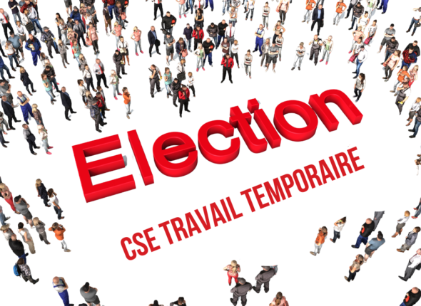 Élections CSE ETT 2026 - intérimaires vote éligibilité 6 mois ancienneté protocole préélectoral vote électronique - CSE Formation Digital Strasbourg Grand Est